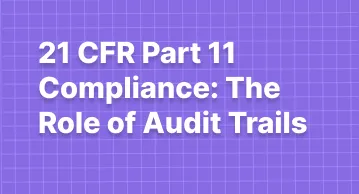 Compliance audit trail for pharmaceutical industry