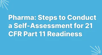 A compliance expert reviewing 21 CFR Part 11 self-assessment checklist for Pharma industry